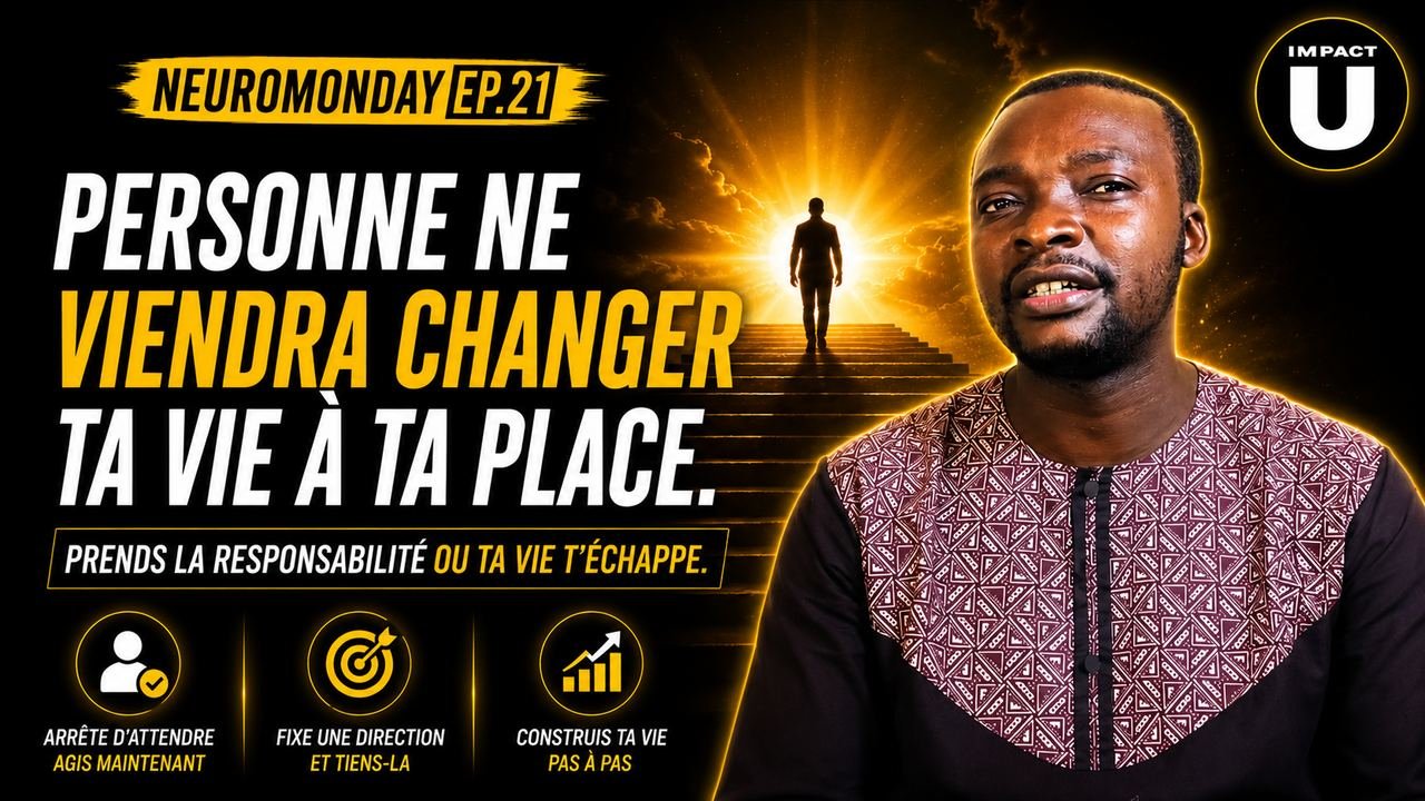 NeuroMonday #21 — Personne ne viendra changer ta vie à ta place