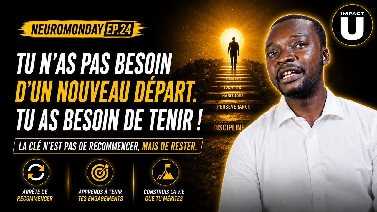 NeuroMonday #24 — Tu n'as pas besoin d'un nouveau départ. Tu as besoin de tenir.